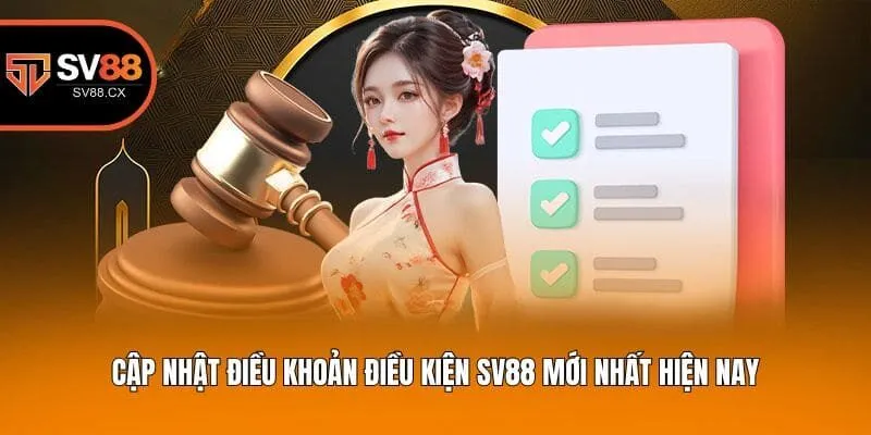 Cập nhật điều khoản điều kiện Sv88 mới nhất hiện nay