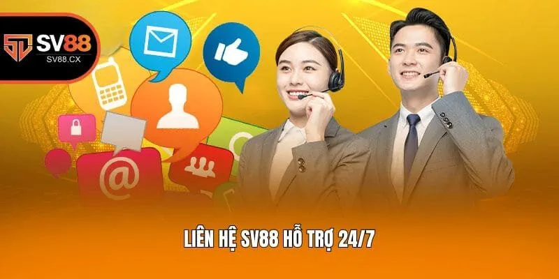 Liên hệ Sv88 hỗ trợ 24/7