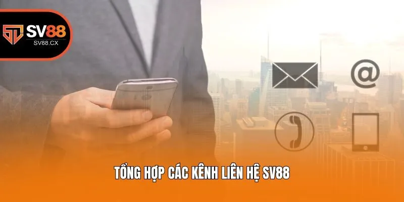 Tổng hợp các kênh liên hệ Sv88